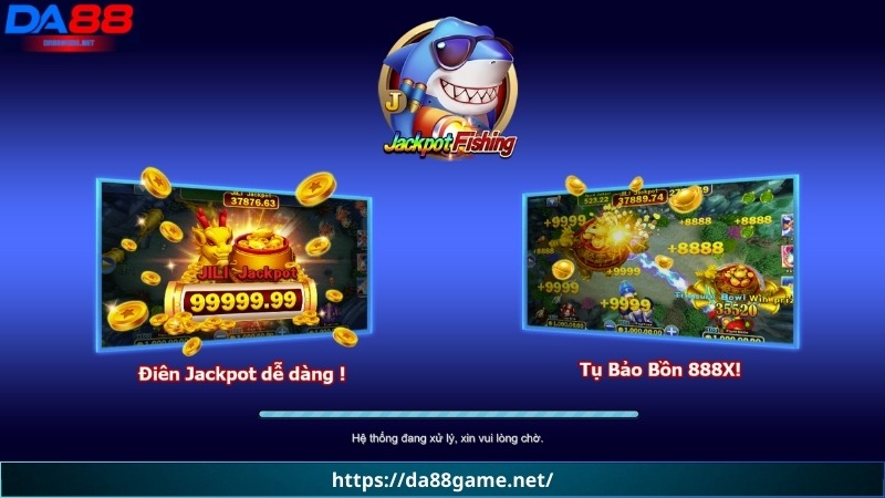 Những lý do nên tham gia Jackpot Fishing DA88