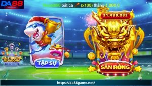Giới thiệu tổng quan về Bắn Cá Phát Tài DA88